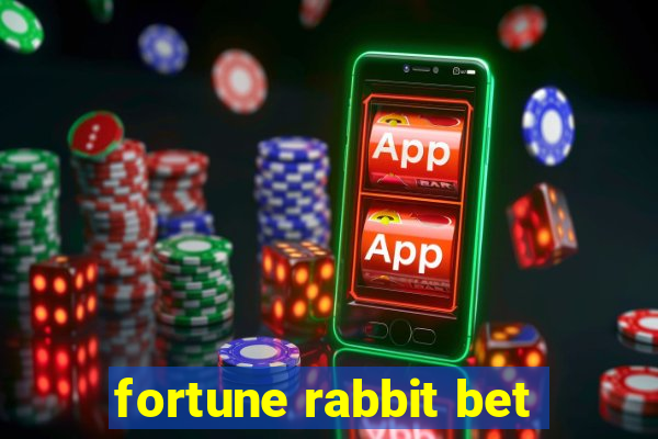 fortune rabbit bet